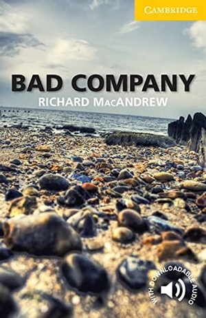 MacAndrew, Richard. Bad Company - Level 2: Elementary/Lower-Intermediate. Paperback with downloadable audio. Klett Sprachen GmbH, 2011.