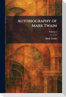 Autobiography of Mark Twain