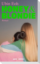 Honey und Blondie