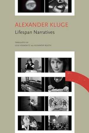 Kluge, Alexander. Lifespan Narratives - Ten Stories from a Time of Disruption; Chronicle of Emotions, Notebook 3. Seagull Books London Ltd, 2025.