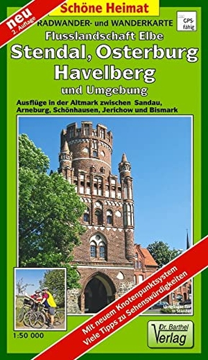 Radwander- und Wanderkarte Flusslandschaft Elbe, Stendal, Osterburg, Havelberg und Umgebung 1 : 50 000 - Ausflüge zwischen der Altmark zwischen Sandau, Arneburg, Schönhausen, Jerichow und Bismark. Barthel Dr., 2021.