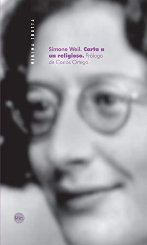 Weil, Simone. Carta a un religioso. Editorial Trotta, S.A., 2011.
