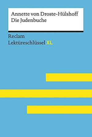 Völkl, Bernd. Die Judenbuche von Annette von Droste-Hülshoff: Lektüreschlüssel mit Inhaltsangabe, Interpretation, Prüfungsaufgaben mit Lösungen, Lernglossar. (Reclam Lektüreschlüssel XL). Reclam Philipp Jun., 2018.