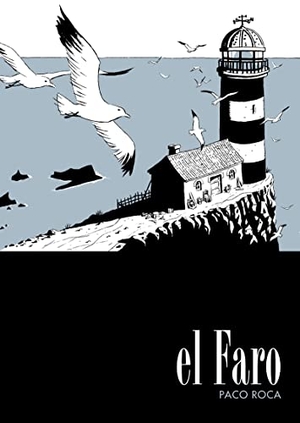 Roca, Paco. El faro. Astiberri Ediciones, 2009.