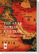 The Arab World and Iran