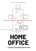 HOME OFFICE ¿und wie es funktionieren kann