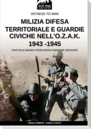 Milizia difesa territoriale e guardie civiche nell'O.Z.A.K. 1943-1945