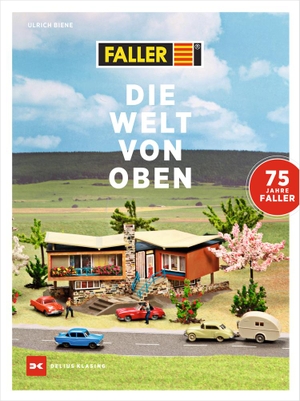Biene, Ulrich. Faller - Die Welt von oben. Delius Klasing Vlg GmbH, 2021.