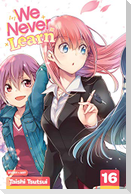 We Never Learn, Vol. 16
