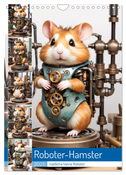 Roboter-Hamster - niedliche kleine Roboter (Wandkalender 2025 DIN A4 hoch), CALVENDO Monatskalender