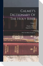 Calmet's Dictionary Of The Holy Bible: With The Biblical Fragments; Volume 3