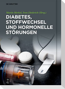 Diabetes, Stoffwechsel und hormonelle Störungen