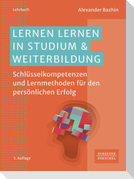 Lernen lernen in Studium & Weiterbildung