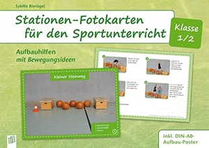 Bierögel, Sybille. Stationen-Fotokarten für den Sportunterricht - Klasse 1/2 - Aufbauhilfen mit Bewegungsideen, inkl. DIN-A0-Aufbauposter. Verlag an der Ruhr GmbH, 2016.