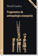 Fragmentos de antropología anarquista
