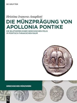Ivanova-Anaplioti, Hristina. Die Münzprägung von Apollonia Pontike - Die Bildthemen einer griechischen Polis im pontisch-thrakischen Raum. Walter de Gruyter, 2026.