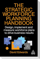 The Strategic Workforce Planning Handbook