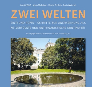 Weiß, Arnold / Michelsen, Jakob et al. Zwei Welten - Sinti und Roma - Schritte zur Anerkennung als NS-Verfolgte und antiziganistische Kontinuität. Metropol Verlag, 2022.