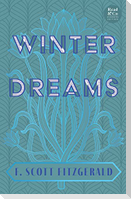 Winter Dreams (Read & Co. Classics Edition);The Inspiration for The Great Gatsby Novel