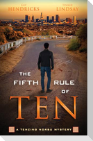 The Fifth Rule of Ten