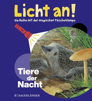 Tiere der Nacht - Licht an!. FISCHER Sauerländer, 2020.