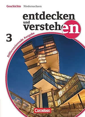 Berger-V. D. Heide, Thomas / Mittelstädt, Ulrich et al. Entdecken und Verstehen 03: 9./10. Schuljahr. Schülerbuch. Differenzierende Ausgabe Niedersachsen - Von der Zeit des Nationalsozialismus bis zur Gegenwart. Cornelsen Verlag GmbH, 2014.