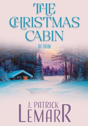 Lemarr, J. Patrick. The Christmas Cabin. Write Crowd Publishing, 2023.