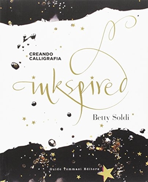 Soldi, Betty. Inkspired. Guido Tommasi Editore-Datanova, 2018.
