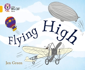 Green, Jen. Flying High - Band 09/Gold. HarperCollins Publishers, 2015.