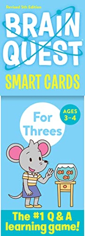 Workman Publishing. Brain Quest for Threes Smart Cards Revised 5th Edition. Workman Publishing Co. Inc, 2023.