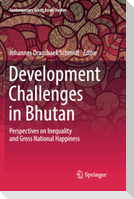 Development Challenges in Bhutan