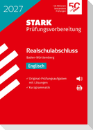 STARK Englisch - Realschulabschluss 2027 BW - Prüfungsvorbereitung