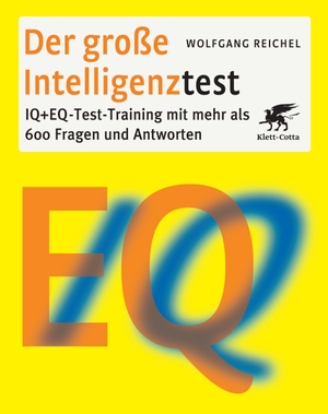 Reichel, Wolfgang. Der große Intelligenztest - IQ + EQ-Test-Training  mit mehr als 600 Fragen und Antworten. Klett-Cotta Verlag, 2019.