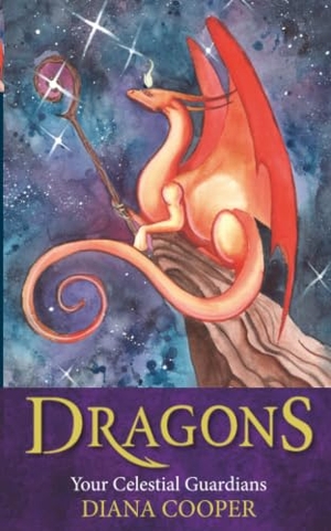 Cooper, Diana. Dragons - Your Celestial Guardians. Hay House UK Ltd, 2018.