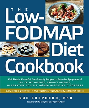 Shepherd, Sue. The Low-Fodmap Diet Cookbook - 150 Simple, Flavorful, Gut-Friendly Recipes to Ease the Symptoms of Ibs, Celiac Disease, Crohn's Disease, Ulcerative Colitis, and Other Digestive Disorders. Experiment, 2014.
