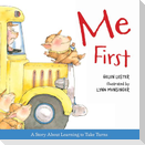 Me First