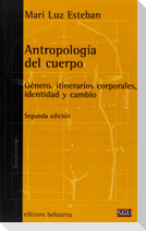 Antropología del cuerpo : género, itinerarios corporales, identidad y cambio