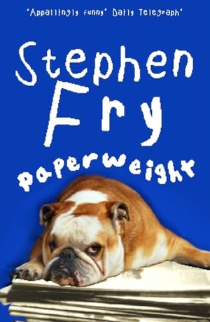 Fry, Stephen. Paperweight. Cornerstone, 2004.