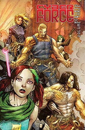 Silvestri, Marc / Hawkins, Matt et al. Cyber Force: Rebirth Volume 3. Image Comics, 2018.