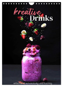 Kreative Drinks - erfrischend, schokoladig und fruchtig. (Wandkalender 2024 DIN A4 hoch), CALVENDO Monatskalender