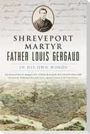 Shreveport Martyr Father Louis Gergaud