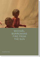 Michael Borremans: Fire from the Sun