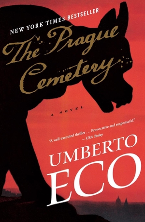 Eco, Umberto. Prague Cemetery. Houghton Mifflin, 2012.