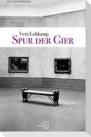 Spur der Gier
