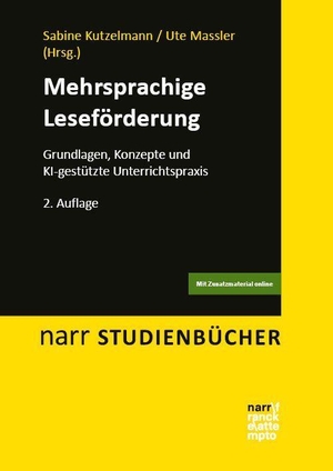 Kutzelmann, Sabine / Ute Massler (Hrsg.). Mehrsprachige Leseförderung - Grundlagen, Konzepte und KI-gestützte Unterrichtspraxis. Narr Dr. Gunter, 2026.