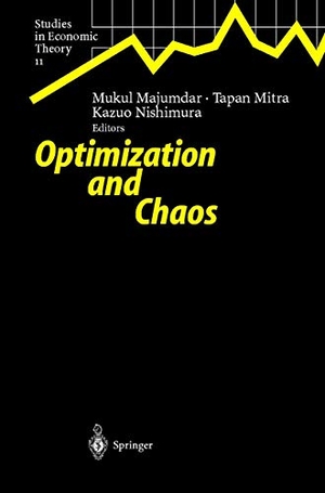 Majumdar, Mukul / Nishimura, Kazuo et al. Optimization and Chaos. Springer Berlin Heidelberg, 2000.