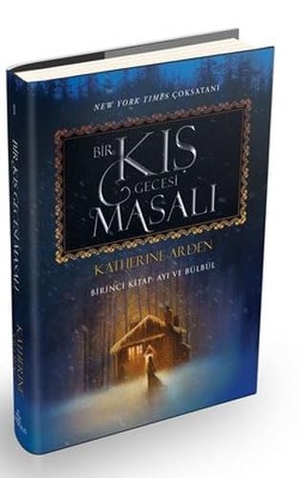 Arden, Katherine. Bir Kis Gecesi Masali 1 - Ayi ve Bülbül Ciltli. Ephesus Yayinlari, 2021.