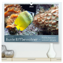 Bunte Riffbewohner - Fische, Anemonen und noch viel mehr (hochwertiger Premium Wandkalender 2024 DIN A2 quer), Kunstdruck in Hochglanz