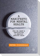 A Manifesto for Mental Health