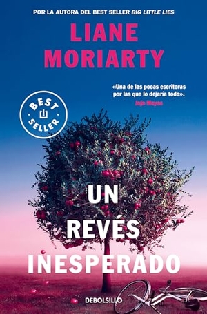 Moriarty, Liane. Un Revés Inesperado / Apples Never Fall. Prh Grupo Editorial, 2024.